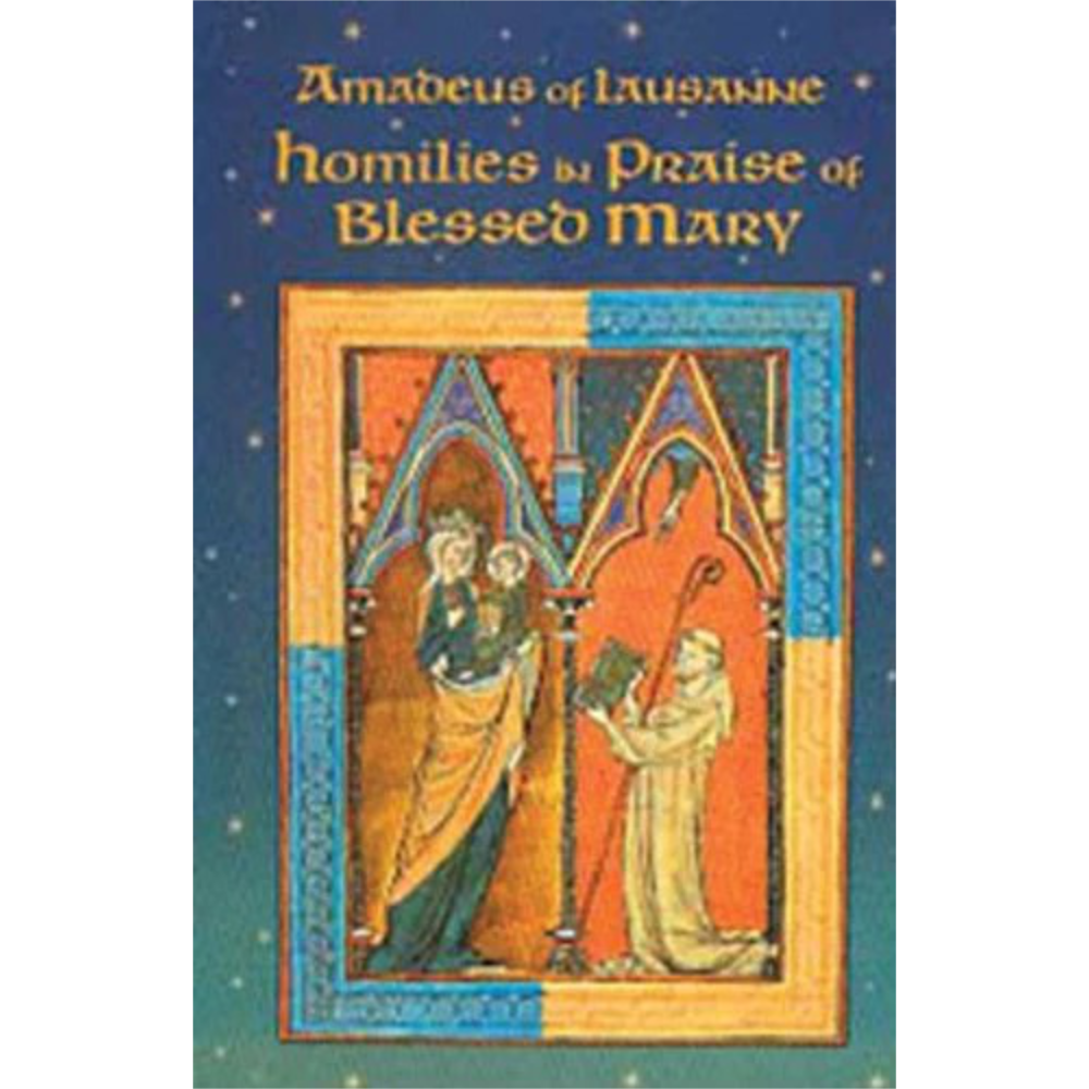 Homilies in Praise of Blessed Mary