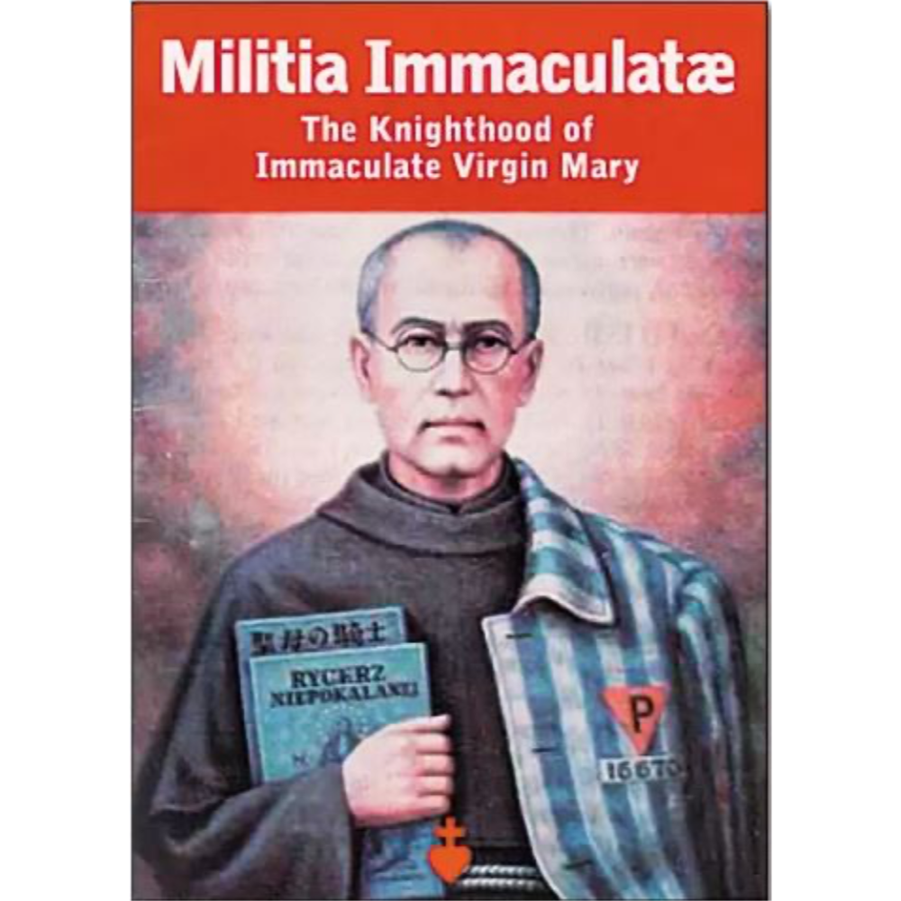 Militia Immaculatae (St. Maximilian Kolbe)