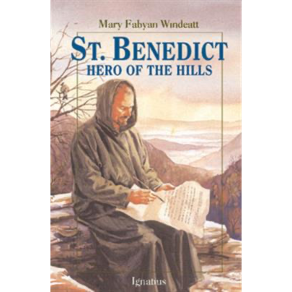 St. Benedict: Hero of the Hills