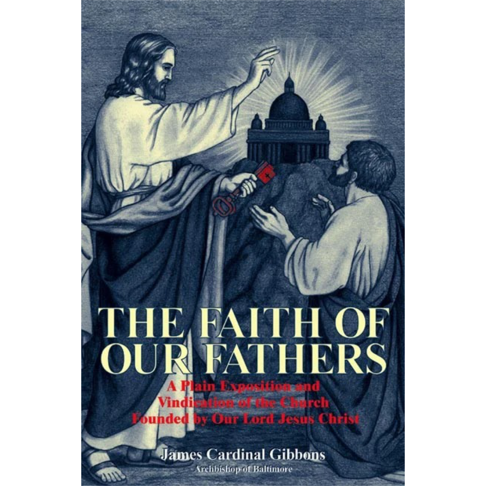 The Faith of Our Fathers